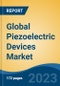 Global Piezoelectric Devices Market - Industry Size, Share, Trends, Opportunity, and Forecast, 2018-2028 - Product Image