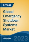 Global Emergency Shutdown Systems Market - Industry Size, Share, Trends, Opportunity, and Forecast, 2018-2028- Product Image
