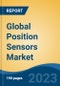 Global Position Sensors Market - Industry Size, Share, Trends, Opportunity, and Forecast, 2018-2028 - Product Image