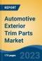 Automotive Exterior Trim Parts Market - Industry Size, Share, Trends, Opportunity, and Forecast, 2018-2028 - Product Thumbnail Image