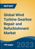Global Wind Turbine Gearbox Repair and Refurbishment Market - Industry Size, Share, Trends, Opportunity, and Forecast, 2018-2028- Product Image