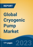 Global Cryogenic Pump Market - Industry Size, Share, Trends, Opportunity, and Forecast, 2018-2028- Product Image