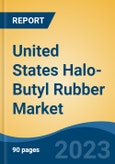 United States Halo-Butyl Rubber Market, Competition, Forecast and Opportunities, 2018-2028- Product Image