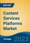 Content Services Platforms Market - Industry Size, Share, Trends, Opportunity, and Forecast, 2018-2028 - Product Thumbnail Image