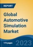 Global Automotive Simulation Market - Industry Size, Share, Trends, Opportunity, and Forecast, 2018-2028- Product Image