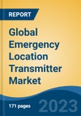 Global Emergency Location Transmitter Market - Industry Size, Share, Trends, Opportunity, and Forecast, 2018-2028- Product Image