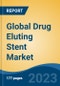 Global Drug Eluting Stent Market - Industry Size, Share, Trends, Opportunity, and Forecast, 2018-2028 - Product Image