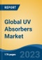 Global UV Absorbers Market - Industry Size, Share, Trends, Opportunity, and Forecast, 2018-2028 - Product Image