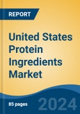 United States Protein Ingredients Market, By Region, Competition, Forecast and Opportunities, 2019-2029F- Product Image