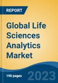 Global Life Sciences Analytics Market - Industry Size, Share, Trends, Opportunity, and Forecast, 2018-2028- Product Image