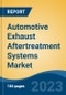 Automotive Exhaust Aftertreatment Systems Market - Global Industry Size, Share, Trends, Opportunity, and Forecast, 2018-2028 - Product Thumbnail Image