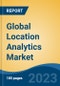 Global Location Analytics Market - Industry Size, Share, Trends, Opportunity, and Forecast, 2018-2028 - Product Thumbnail Image