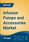 Infusion Pumps and Accessories Market - Global Industry Size, Share, Trends, Opportunity, and Forecast, 2019-2029F - Product Thumbnail Image