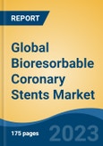 Global Bioresorbable Coronary Stents Market - Industry Size, Share, Trends, Opportunity, and Forecast, 2018-2028- Product Image