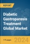 Diabetic Gastroparesis Treatment Global Market Report 2024 - Product Thumbnail Image