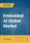 Embedded AI Global Market Report 2024 - Product Thumbnail Image