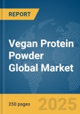 Vegan Protein Powder Global Market Report 2025- Product Image