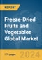 Freeze-Dried Fruits and Vegetables Global Market Report 2024 - Product Image