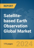 Satellite-based Earth Observation Global Market Report 2024- Product Image