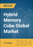 Hybrid Memory Cube (HMC) Global Market Report 2024- Product Image