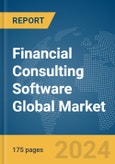 Financial Consulting Software Global Market Report 2024- Product Image