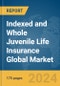 Indexed and Whole Juvenile Life Insurance Global Market Report 2024 - Product Thumbnail Image