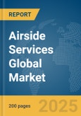 Airside Services Global Market Report 2025- Product Image