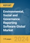 Environmental, Social and Governance (ESG) Reporting Software Global Market Report 2024 - Product Image