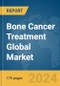 Bone Cancer Treatment Global Market Report 2024 - Product Thumbnail Image