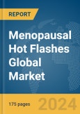 Menopausal Hot Flashes Global Market Report 2024- Product Image