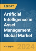 Artificial Intelligence (AI) in Asset Management Global Market Report 2024- Product Image