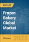 Frozen Bakery Global Market Report 2025 - Product Image