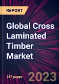Global Cross Laminated Timber Market 2024-2028- Product Image