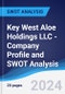 Key West Aloe Holdings LLC - Company Profile and SWOT Analysis - Product Thumbnail Image