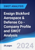 Ensign Bickford Aerospace & Defense Co - Company Profile and SWOT Analysis- Product Image