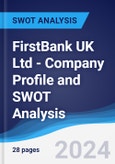 FirstBank UK Ltd - Company Profile and SWOT Analysis- Product Image