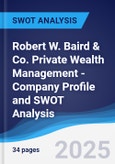 Robert W. Baird & Co. Private Wealth Management - Company Profile and SWOT Analysis- Product Image