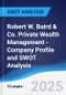Robert W. Baird & Co. Private Wealth Management - Company Profile and SWOT Analysis - Product Thumbnail Image