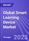 Global Smart Learning Device Market (by Sub Category, & Region): Insights and Forecast with Potential Impact of COVID-19 (2022-2027) - Product Thumbnail Image