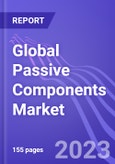 Global Passive Components Market (by Type, & Region): Insights and Forecast with Potential Impact of COVID-19 (2022-2027)- Product Image