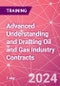 Advanced Understanding and Drafting Oil and Gas Industry Contracts Training Course (May 10, 2024) - Product Thumbnail Image