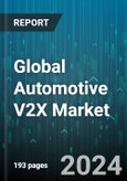 Global Automotive V2X Market by Communication Type (Vehicle-to-Cloud, Vehicle-to-Device, Vehicle-to-Grid), Connectivity (Cellular-V2X Communication, Dedicated Short-Range Communication), Offering, Vehicle Type - Forecast 2023-2030- Product Image