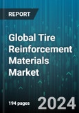 Global Tire Reinforcement Materials Market by Material (Aramid, Nylon, Polyester), Tire Type (Bias, Radial), Type, Application - Forecast 2023-2030- Product Image