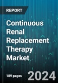 Continuous Renal Replacement Therapy Market by Product, Modality, Age Group, Indication, End User - Global Forecast 2025-2030- Product Image