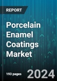 Porcelain Enamel Coatings Market by Coating Type, Process Type, End Use, Applications - Global Forecast 2025-2030- Product Image