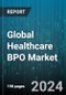 Global Healthcare BPO Market by Services Type (IT Infrastructure Management Services, Operational Outsourcing Services, Payer Outsourcing Services), End User (Healthcare Payers, Healthcare Providers) - Forecast 2023-2030 - Product Image