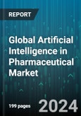 Global Artificial Intelligence in Pharmaceutical Market by Offering (Hardware, Services, Software), Technology (Computer Vision, Context-Aware Computing, Machine Learning), Applications, End-users - Forecast 2024-2030- Product Image