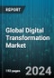 Global Digital Transformation Market by Offering (Services, Solutions), Function (Customer Transformation, Operational Transformation, Product Transformation), Technology, Deployment, End-User - Forecast 2024-2030 - Product Image