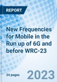New Frequencies for Mobile in the Run Up of 6G and Before WRC-23- Product Image