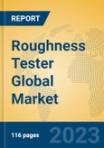 Roughness Tester Global Market Insights 2023, Analysis and Forecast to 2028, by Manufacturers, Regions, Technology, Application, Product Type- Product Image